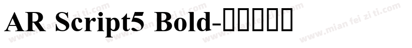 AR Script5 Bold字体转换